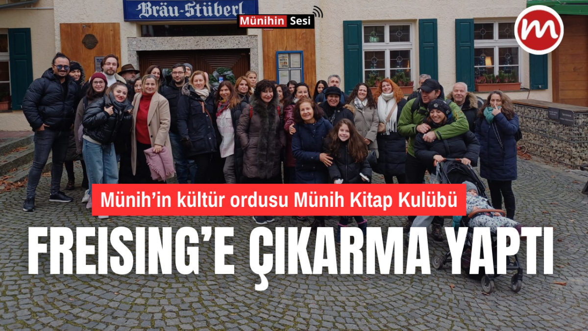 MÜNİH KİTAP KULÜBÜ FREISING'E GEZİ DÜZENLEDİ