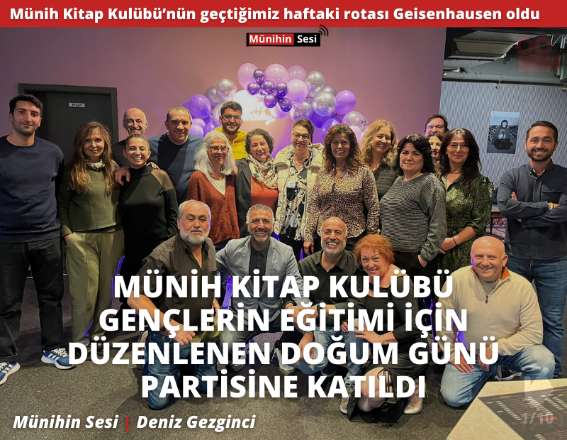 MÜNİH KİTAP KULÜBÜ GENÇLERİN EĞİTİMİ İÇİN DOĞUM GÜNÜ PARTİSİNDE BULUŞTU