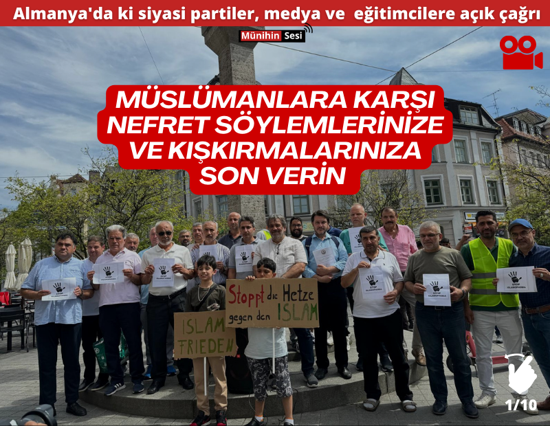 MÜSLÜMANLARA KARŞI NEFRET SÖYLEMLERİNİZE VE KIŞKIRTMALARINIZA SON VERİN 