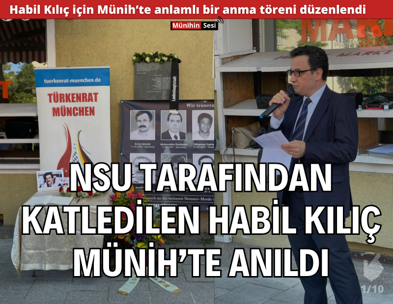 NSU TARAFINDAN KATLEDİLEN HABİL KILIÇ MÜNİH’TE ANILDI