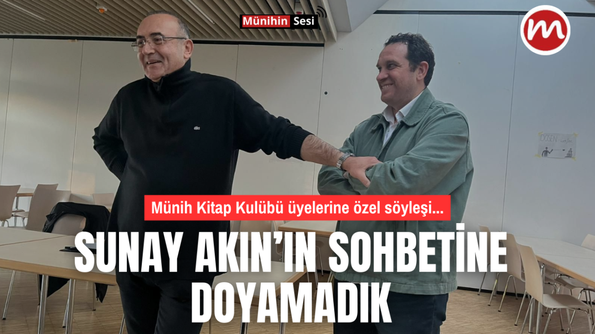 SUNAY AKIN MÜNİH KİTAP KULÜBÜ'NÜN KONUĞU OLDU